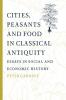 Cities Peasants and Food in Classical Antiquity