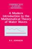 A Modern Introduction to the Mathematical Theory of Water Waves