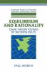 Equilibrium and Rationality