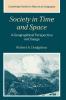 Society in Time and Space