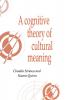 A Cognitive Theory of Cultural Meaning