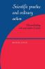 Scientific Practice and Ordinary Action