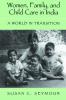 Women Family and Child Care in India