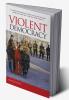 Violent Democracy