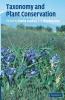 Taxonomy and Plant Conservation