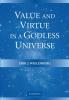 Value and Virtue in a Godless Universe