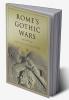 Rome's Gothic Wars