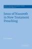 Jesus of Nazareth in New Testament Preaching
