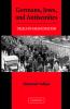 Germans Jews and Antisemites