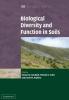 Biological Diversity and Function in Soils