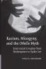 Racism Misogyny and the Othello Myth
