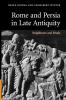 Rome and Persia in Late Antiquity
