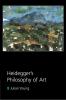 Heidegger's Philosophy of Art