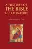 A History of the Bible as Literature