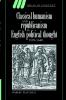 Classical Humanism and Republicanism in English Political Thought 1570 1640