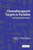Chemotherapeutic Targets in Parasites