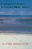 Ecological Dynamics of Tropical Inland Waters