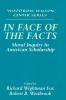 In Face of the Facts