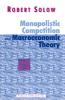 Monopolistic Competition and Macroeconomic Theory
