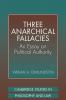 Three Anarchical Fallacies