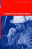 A History of African American Theatre