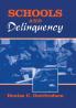 Schools and Delinquency