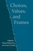 Choices Values and Frames