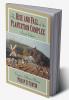 The Rise and Fall of the Plantation Complex
