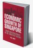 The Economic Growth of Singapore