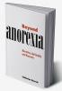 Beyond Anorexia