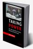 Taking Power