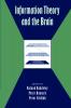 Information Theory and the Brain