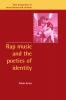 Rap Music and the Poetics of Identity