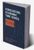 Forecasting Economic Time Series