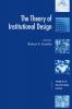 The Theory of Institutional Design