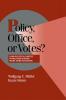 Policy Office or Votes?