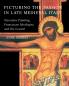 Picturing the Passion in Late Medieval Italy