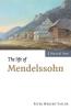 The Life of Mendelssohn