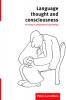 Language Thought and Consciousness