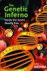 The Genetic Inferno