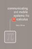Communicating and Mobile Systems