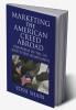 Marketing the American Creed Abroad