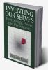 Inventing Our Selves