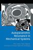 Autoparametric Resonance in Mechanical Systems