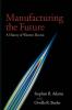 Manufacturing the Future