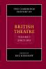 The Cambridge History of British Theatre
