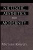 Nietzsche Aesthetics and Modernity