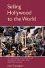 Selling Hollywood to the World