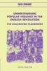 Understanding Popular Violence in the English Revolution