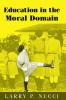 Education in the Moral Domain